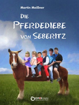 cover image of Die Pferdediebe von Seberitz